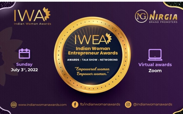 IWEA-Indian Woman Entrepreneur Awards successfully completed another season of felicitating entrepreneurs